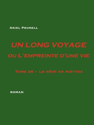 cover image of UN LONG VOYAGE ou L'empreinte d'une vie--tome 26